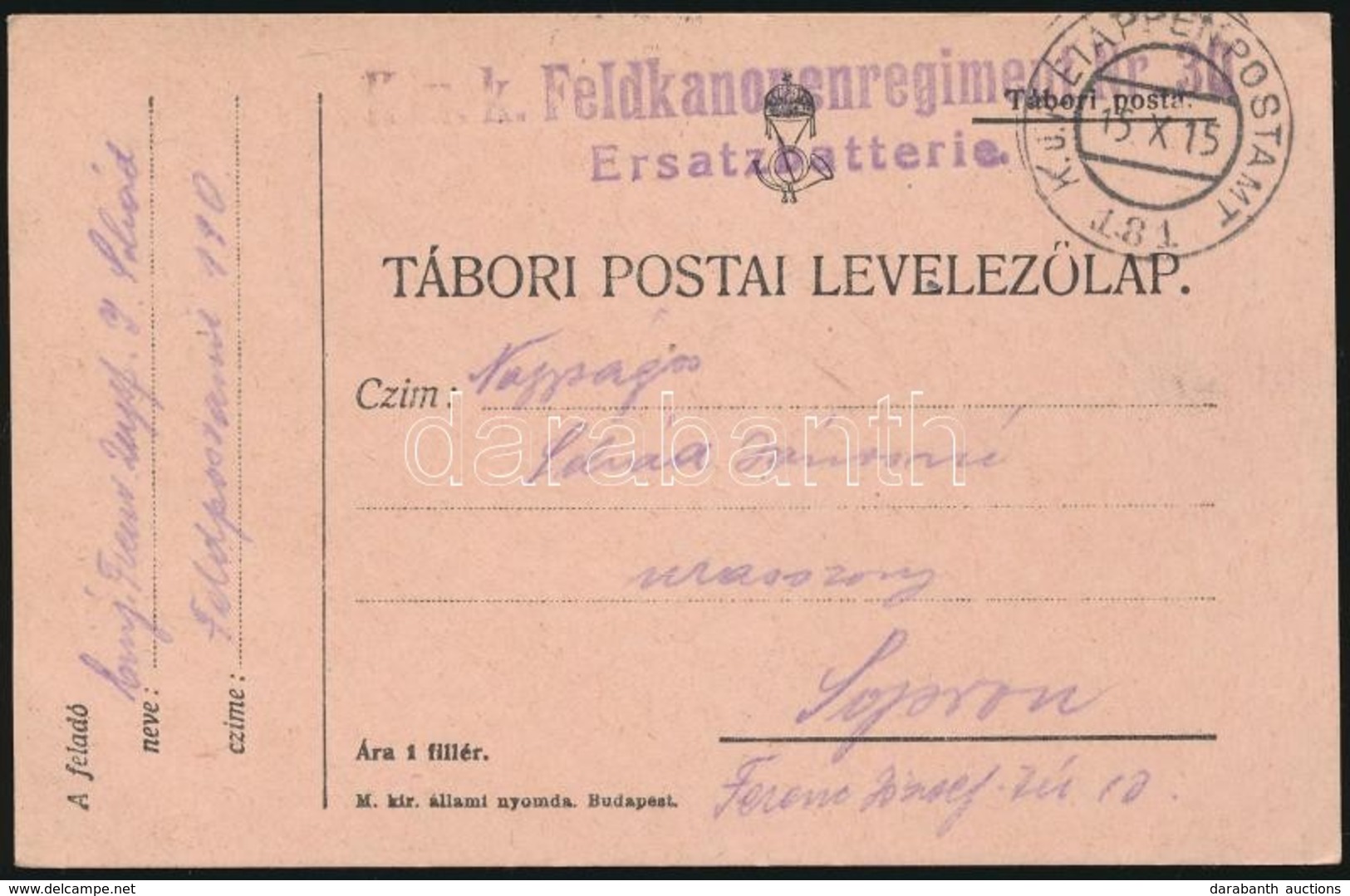 1915 Tábori Posta Levelezőlap 'K.u.k. Feldkanonenregiment Nr.30. Ersatzbatterie' + 'EP 181' - Andere & Zonder Classificatie