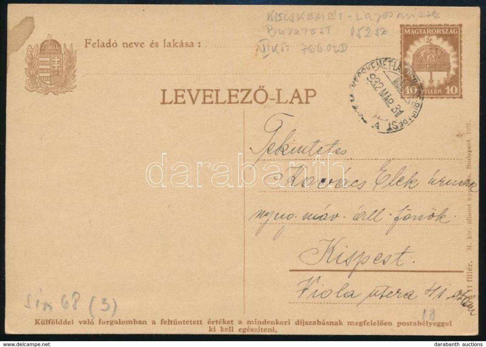 1932 Díjjegyed Levelezőlap 'KECSKEMÉT-LAJOSMIZSE' Mozgóposta Bélyegzéssel - Sonstige & Ohne Zuordnung