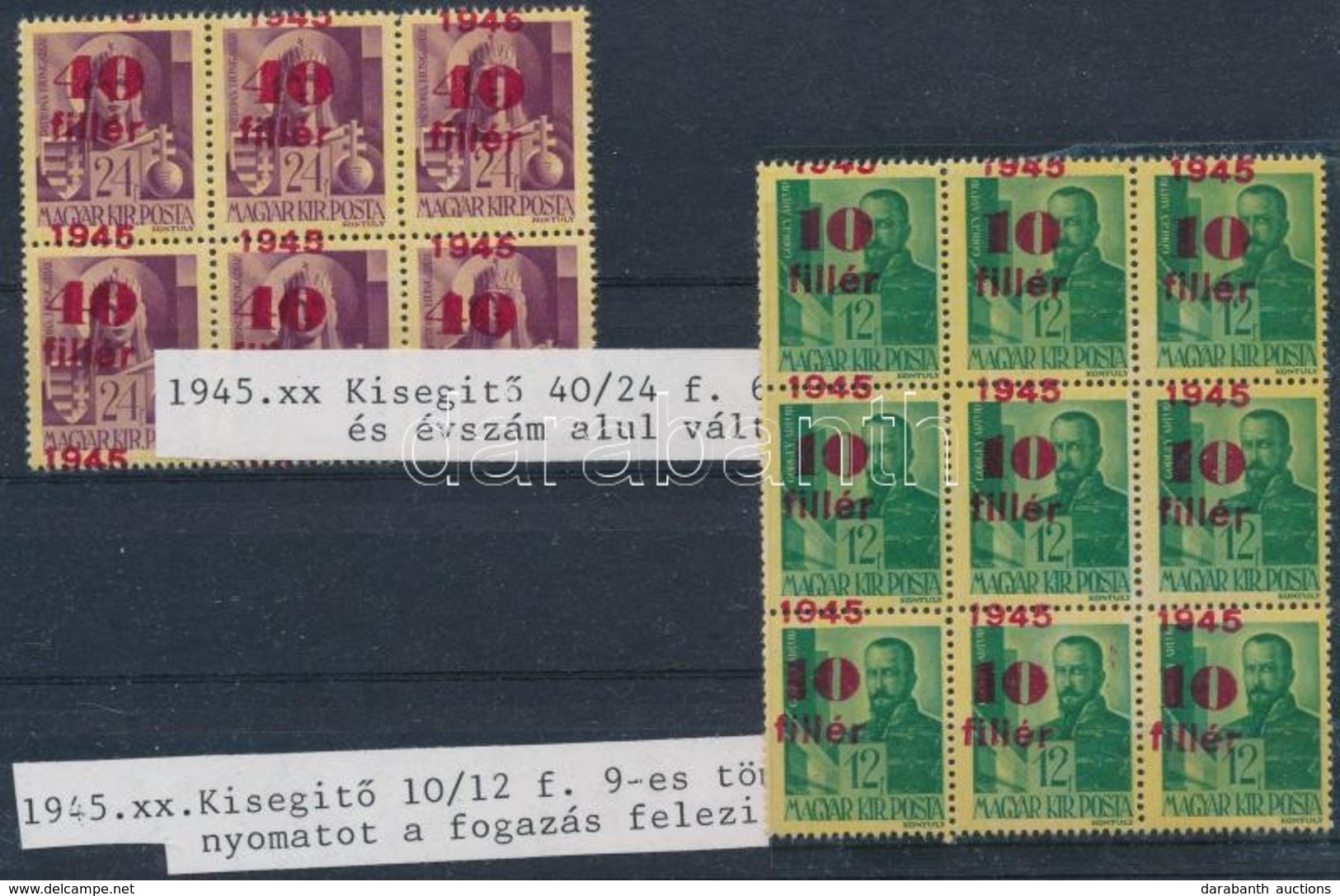 ** 1945 Kisegítő 10f/12f 9-es Tömb + 40f/24f 6-os Tömb, Mindkettő Elcsúszott Felülnyomással - Autres & Non Classés