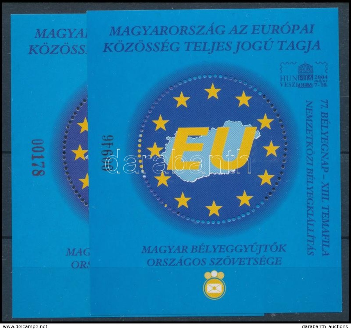 ** 2004 Magyarország Az Európai Közösség Teljes Jogú Tagja 2 Db Emlékív, Az Egyik Sorszám Fordított - Autres & Non Classés