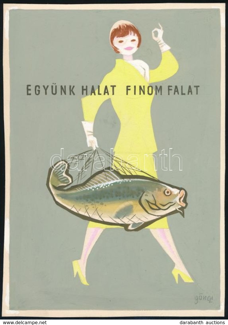 Gönczi-Gebhardt Tibor (1902-1994): Együnk Halat - Finom Falat. Plakát Terv. Tempera, Papír, Jelzett 25x17 Cm - Otros & Sin Clasificación