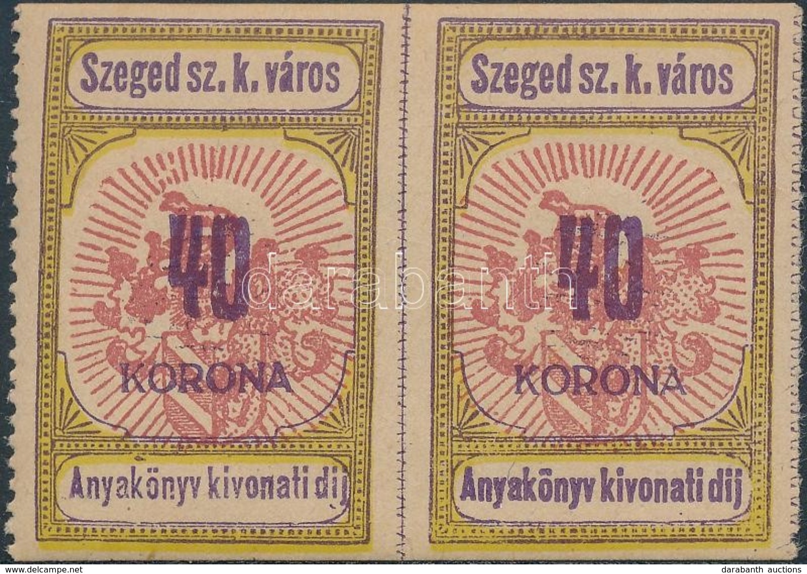 1920 Szeged Városi Anyakönyvi Kivonati Díj Bélyegek Párban 40 K (bal Oldali Bélyeg Fogazott) (23.000) - Sin Clasificación