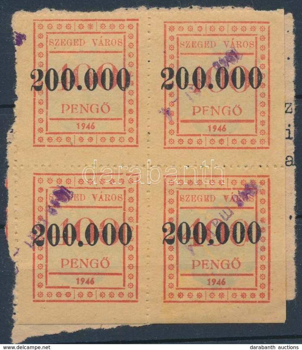 1946 Szeged Városi 200.000P/400P Illetékbélyeg 4-es Tömb Kivágáson (10.200) - Zonder Classificatie