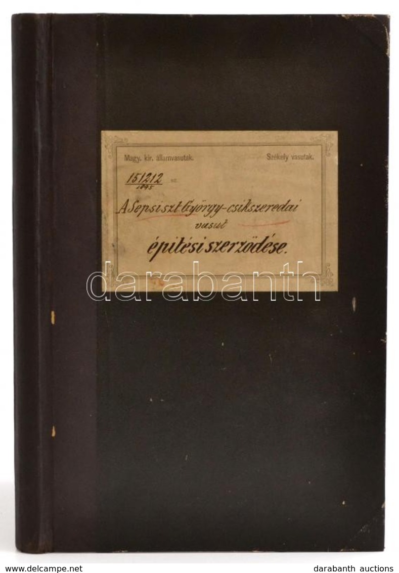 1895  Székely Vasutak A Sepsiszentgyörgy-csikszeredai Vasút építési Szerződése..Teljes Dokumentáció, Munkák Részletes Le - Sin Clasificación