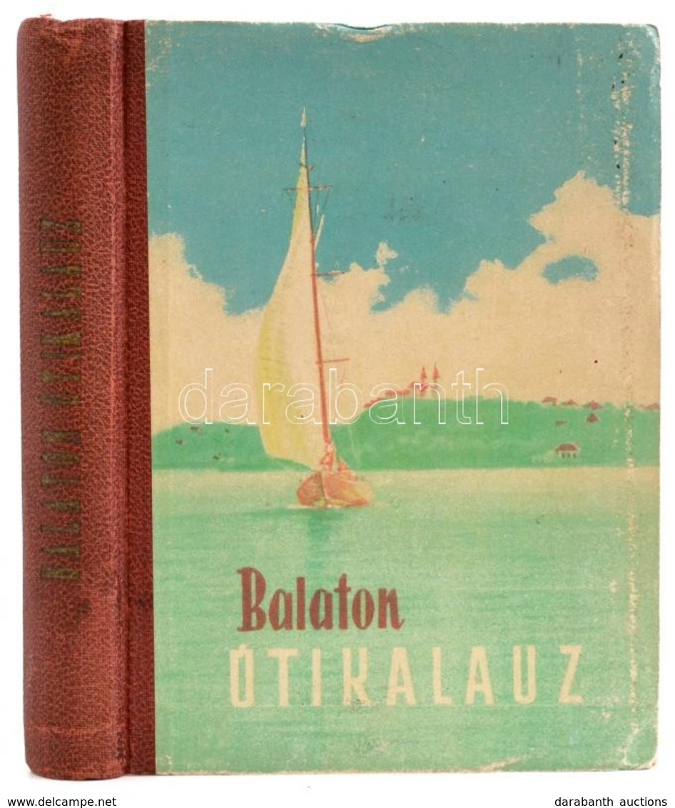 Dr. Darnay-Dornyay Béla - Dr. Zákonyi Ferenc: Balaton, útikalauz. 1957, Sport Lap- és Könyvkiadó. Kiadói Félvászon Kötés - Andere & Zonder Classificatie