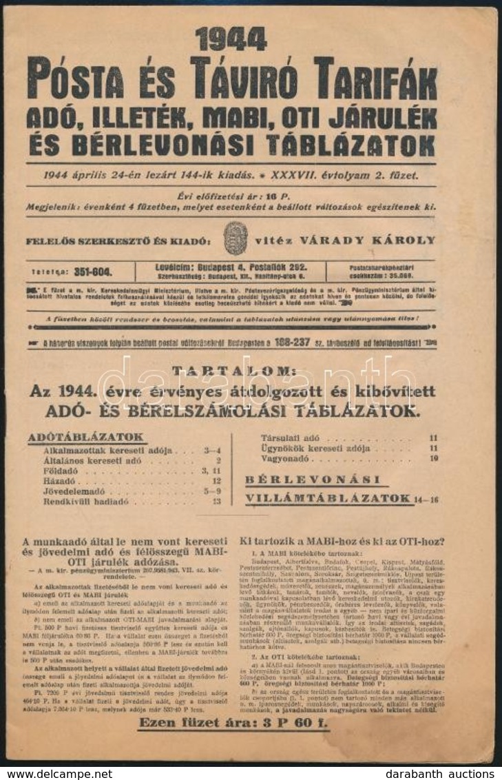 1944 Posta és Távíró Tarifák, Adó, Illeték, MABI, OTI Járulékok és Bérlevonási Táblázatok, 16 P. - Sin Clasificación