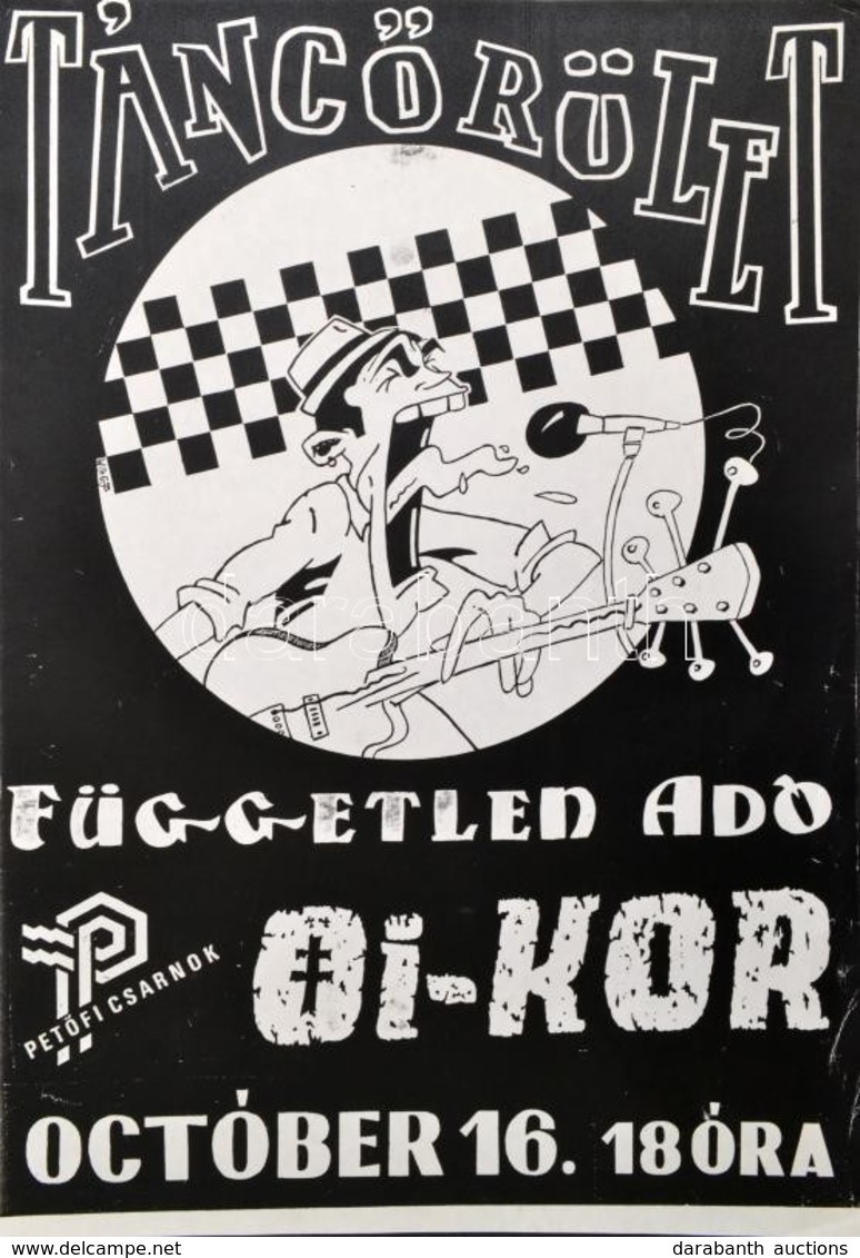 1990 Táncőrület, Petőfi Csarnok 1990. Október 16., Független Adó, Oi-Kor, Underground Koncertplakát, 41x29 Cm - Autres & Non Classés