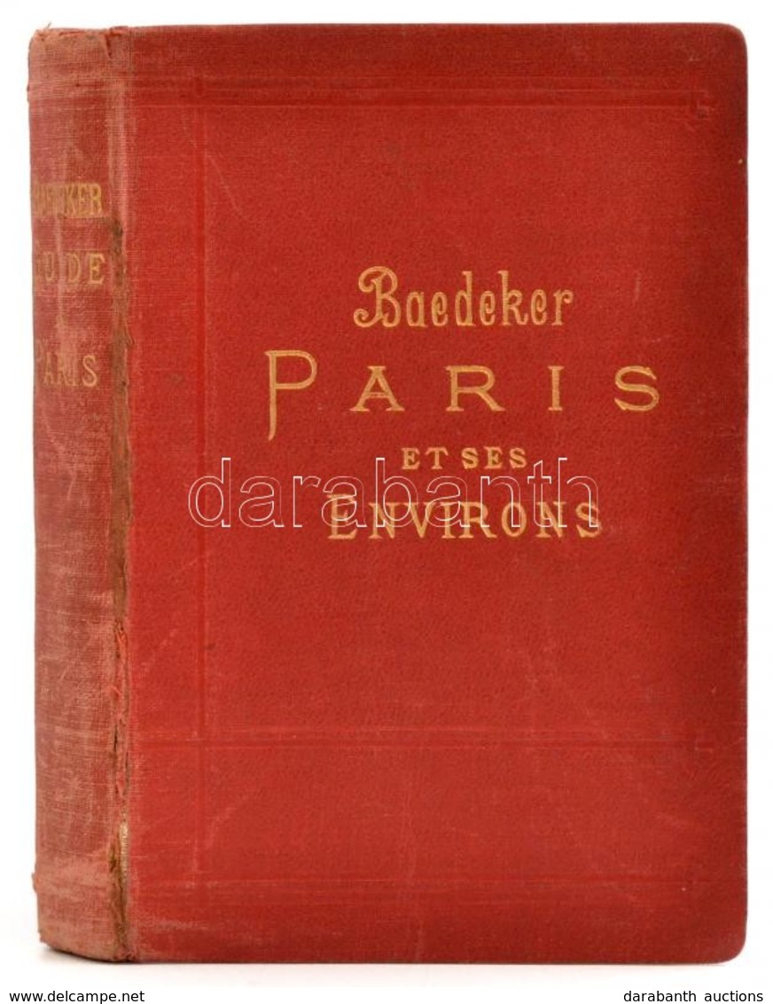 Karl Baedeker: Paris Et Ses Environs. Appendice Du Guide A Paris. Leipzig, 1907, Karl Baedeker, XXVI+466+52 P. 16. Kiadá - Sin Clasificación