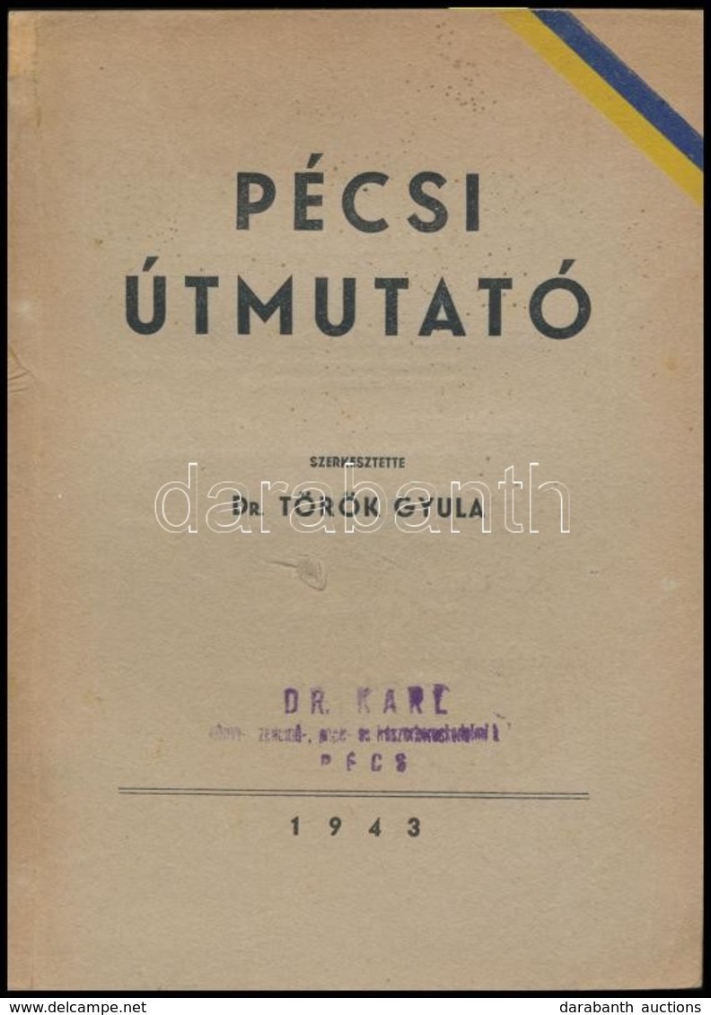 Pécsi útmutató . Szerk.: Dr.Török Gyula Pécs,1943, (Dunántúl-ny.), 198 P.+1 T. (kihajtható Pécs Térképpel). Gazdag Feket - Zonder Classificatie