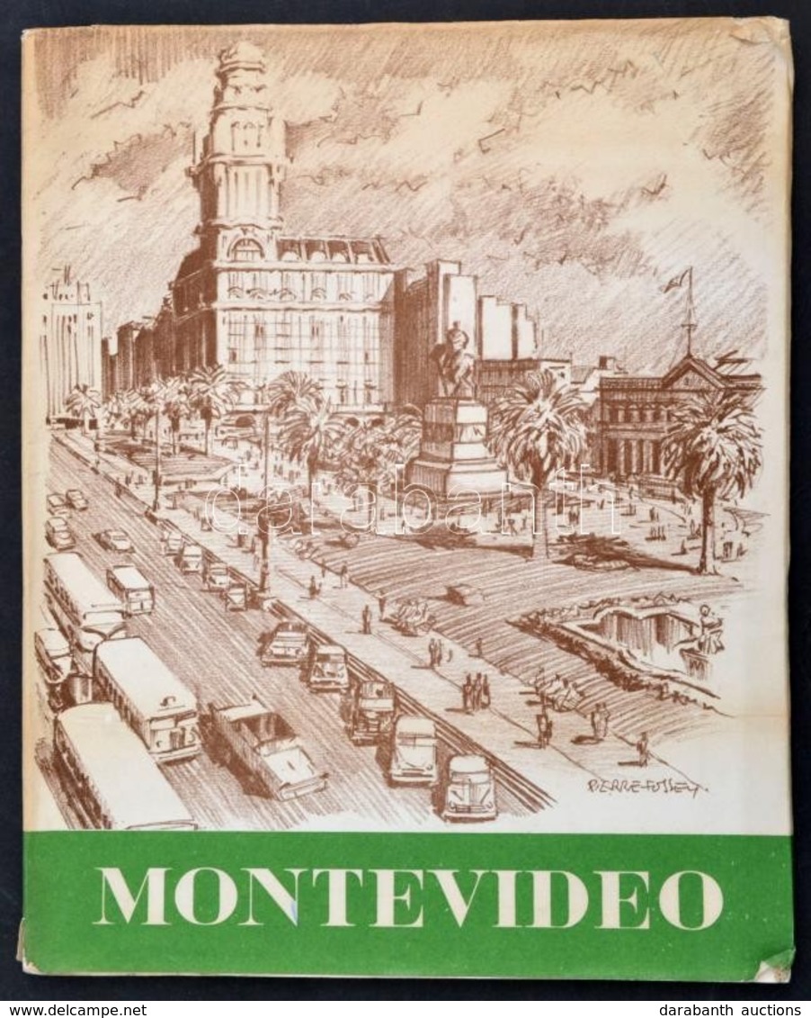 Aspectos De Montevideo. Tomados Del Natural Por Pierre Fossey. Republica Oriental Del Uruguay III. Montevideo, 1958, Pub - Unclassified
