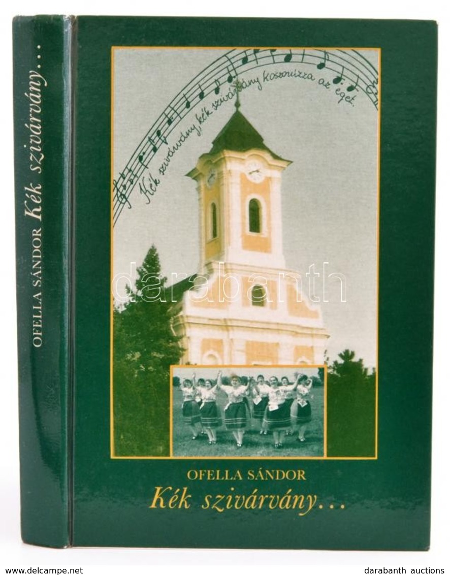 Ofella Sándor: Kék Szivárvány. Aláírt! Tápiószecső, 1991. Tápiószecső Önkormányzata. Kiadói Kartonálás. - Unclassified