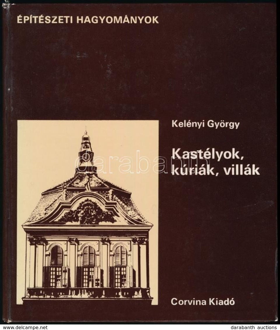 Kelényi György: Kastélyok, Kúriák, Villák. 1974, Corvina. Kiadói Kartonált Kötés - Unclassified