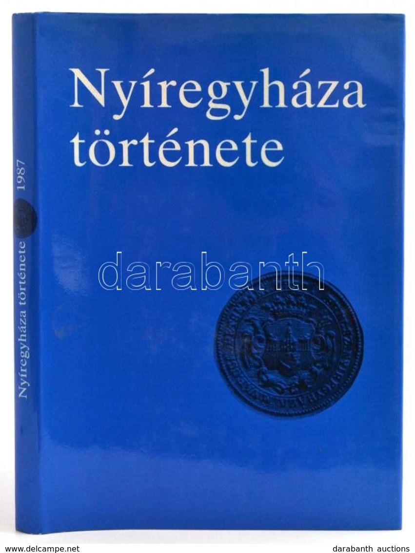 Nyíregyháza Története. Szerk.: Cservenyák László-Mező András. Nyíregyházi Kiskönyvtár 15. Nyíregyháza, 1987, (Debrecen,  - Unclassified