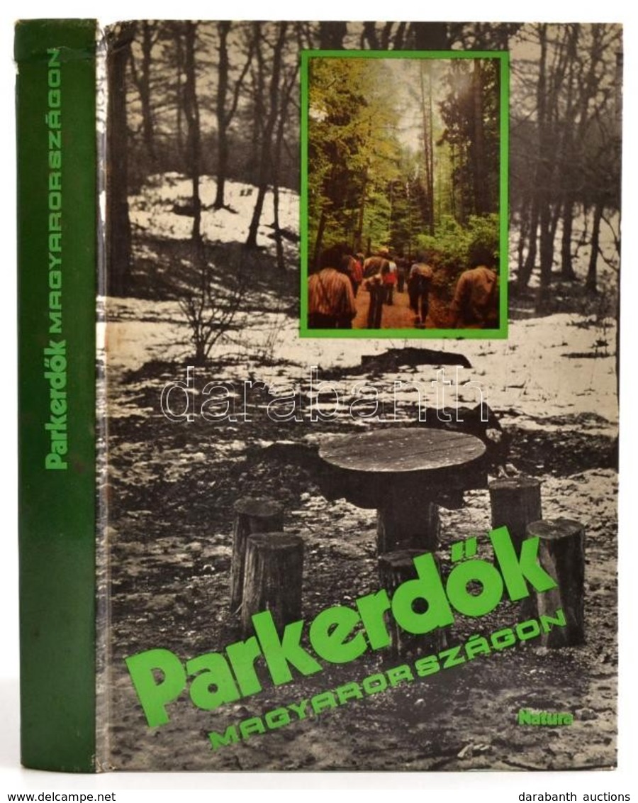 Parkerdők Magyarországon. Szerk.: Mészöly Győző. Bp.,1981, Natura. Kiadói Kartonált Papírkötés, A Gerincen Felső Részén  - Unclassified