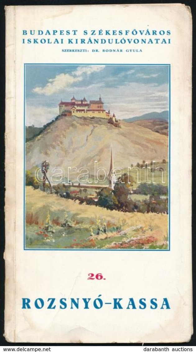 1939 Budapest Székesfőváros Iskolai Kirándulóvonatai   26.: Rozsnyó-Kassa. Bp., 1939, Bp. Házinyomdája, 19+1 P.+ 2 Térké - Unclassified