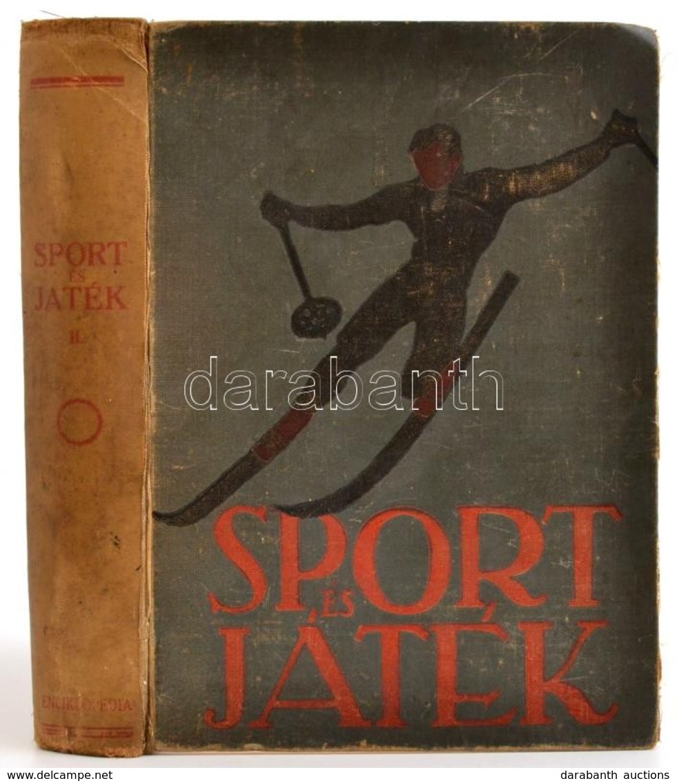 Sport és Játék. I. Kötet. Szerk.: Pálfy György. A Rajzokat Somfay István. Bp.,(1932),Enciklopédia Rt., 4+340+ 31 T. (köz - Non Classés