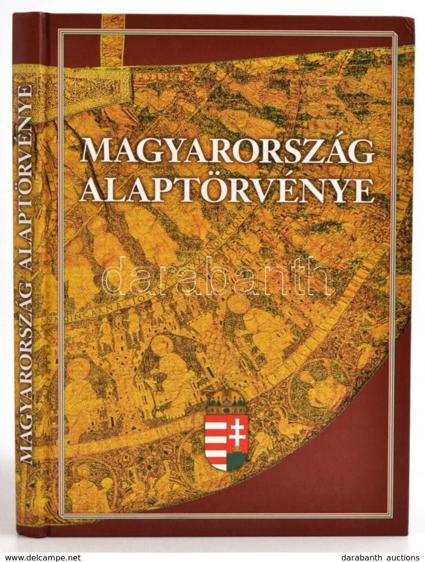 Magyarország Alaptörvénye(2012. Január 1.). Bp., 2012, Magyar Közlöny Lap- és Könyvkiadó Kft. Kiadói Kartonált Kötés, Ké - Non Classés