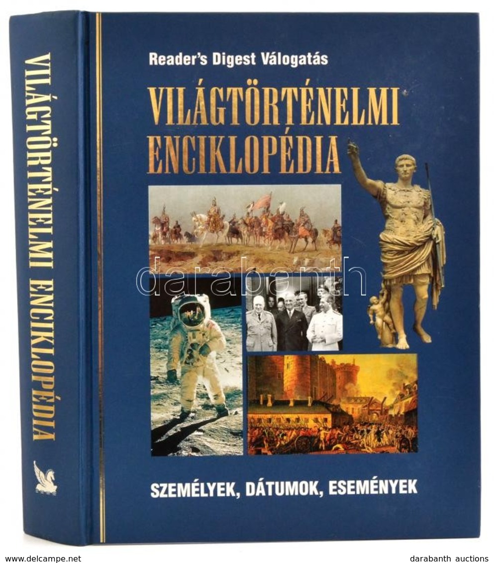 Világtörténelmi Enciklopédia. Bp., 2000, Reader's Digest Kiadói Kartonált Papírkötés. - Unclassified