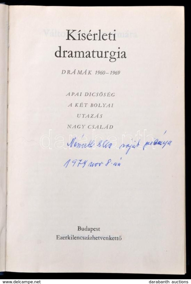 Németh László: Kísérleti Dramaturgia. Drámák 1960-1969. Bp., 1972, Magvető. A Szerző özvegyének, Németh Ellának A Tulajd - Sin Clasificación