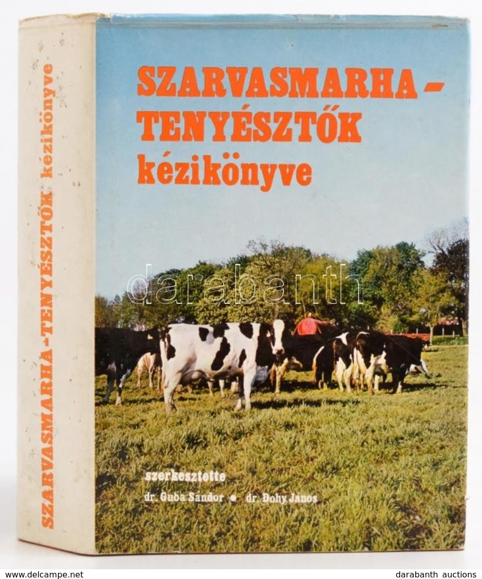 Dr. Dohy János Dr. Guba Sándor: Szarvasmarhatenyésztők Kézikönyve. Mezőgazdasági Kiadó, 1979. Egészvászon Kötés, Papír V - Zonder Classificatie