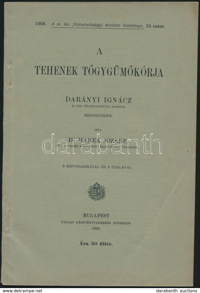 Dr. Marek József: A Tehenek Tőgygümőkórja. Bp.,1908, Pallas, 47 P.+5 T. Kiadói Papírkötés, Jó állapotban. - Zonder Classificatie