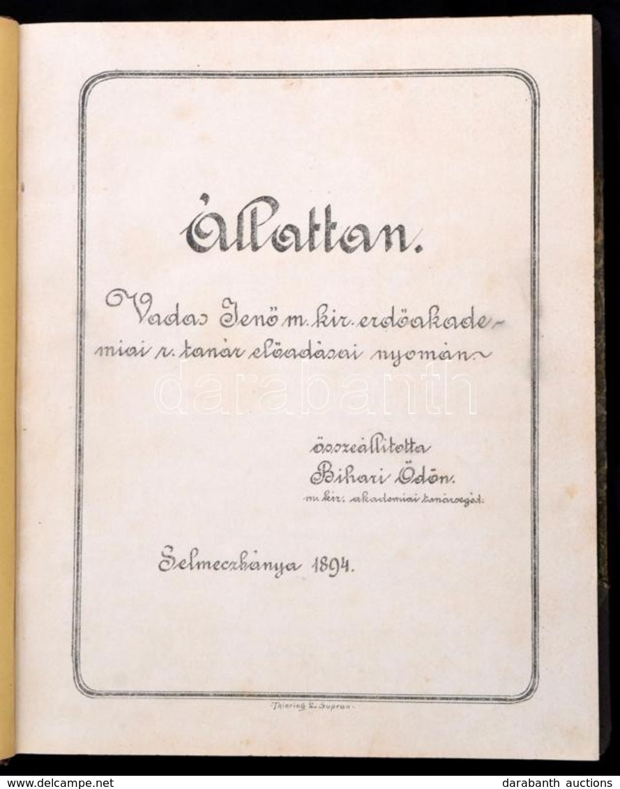 1894 Vadas Jenő: Állattan. Vadas Jenő M. Kir. Erdőtanácsos, Erdőakadémiai R. Tanár Előadásai Nyomán. Összeállította: Bih - Sin Clasificación