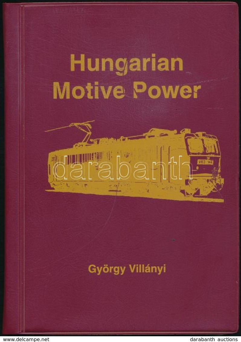 Villányi György: Hungarian Motive Power. Malmö, 1998, Frank Stenvalls. Angol Nyelven. Kiadói Nyl-kötésben. 
A Szerző, Vi - Zonder Classificatie
