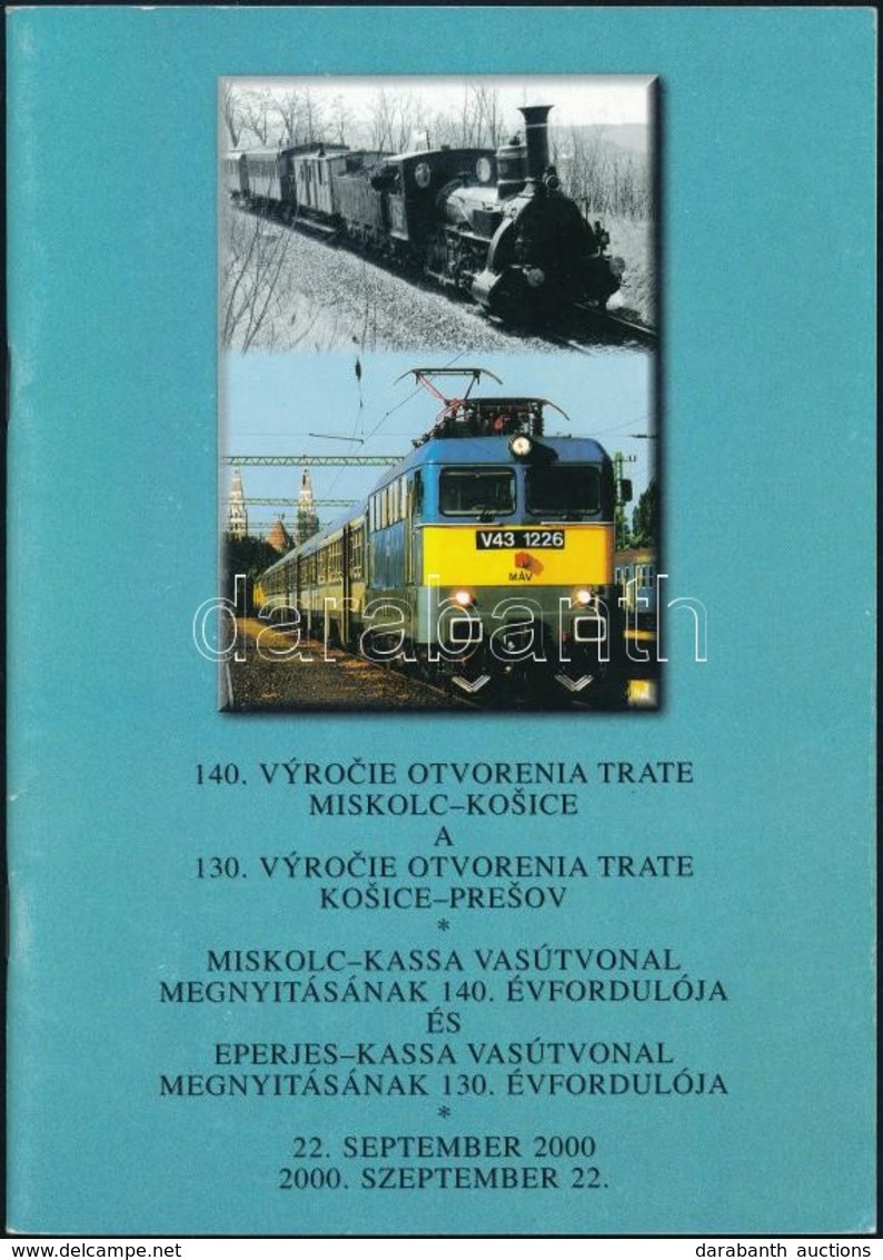 2000 Miskolc-Kassa Vasútvonal Megnyitásának 140. évfordulójára és Eperjes-Kassa Vasútvonal Megnyitásának 130. évfordulój - Zonder Classificatie