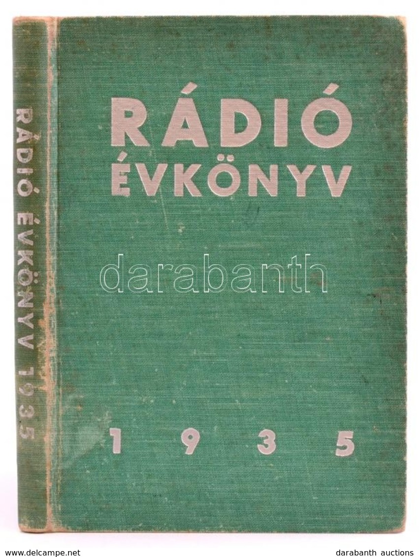 Rádió évkönyv 1935. Szerk. Clementis Ervin.
(Bp., 1934), Athenaeum. 192 P. Szövegközti Képekkel. A ,,felolvasók': Gerevi - Sin Clasificación