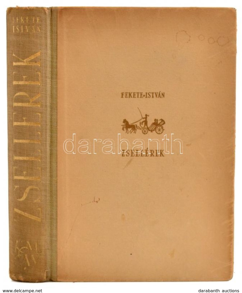 Fekete István: Zsellérek. Bp.,[1943], Kir. M. Egyetemi Nyomda. Hatodik Kiadás. Kiadói Félvászon-kötés, Kissé Kopottas Bo - Sin Clasificación