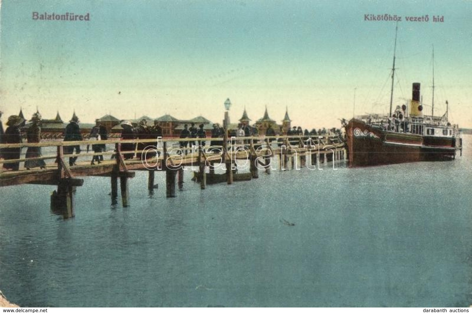 T2/T3 1914 Balatonfüred, Kikötőhöz Vezető Híd, Baross Gőzös, Fürdőházak - Sin Clasificación