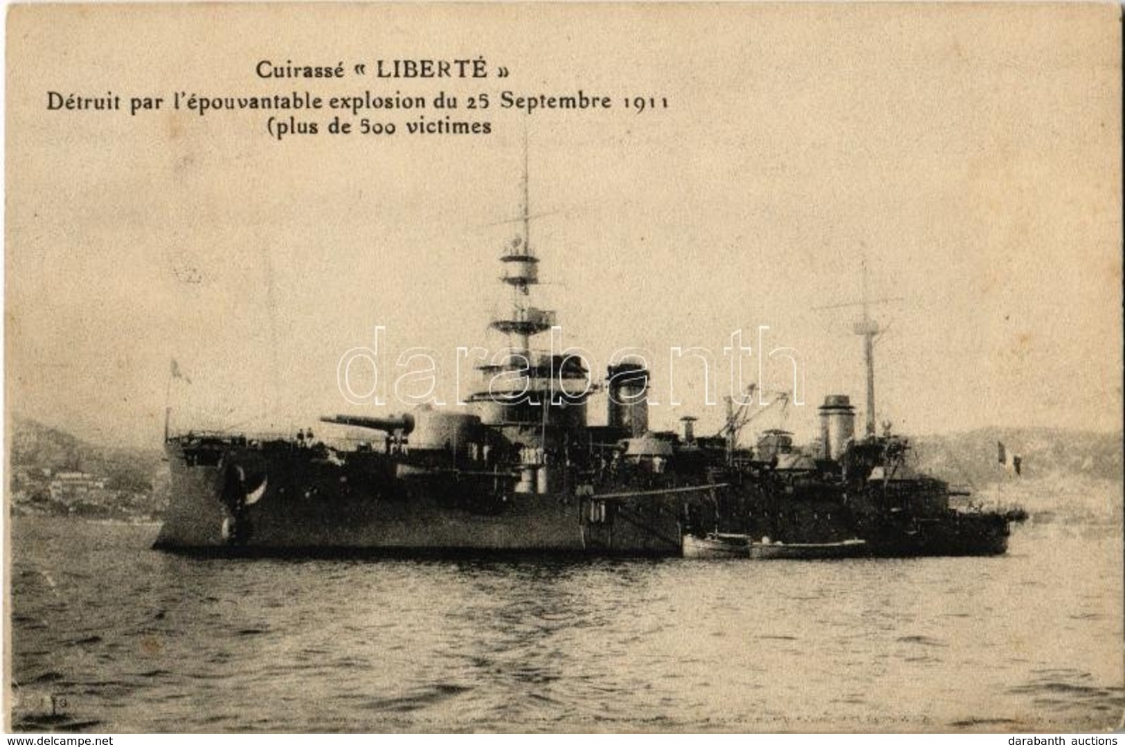 ** T1/T2 Cuirassé Liberté, Détruit Par L'épouvantable Explosion Du 25 Septembre 1911 / French Navy Pre-dreadnought Battl - Ohne Zuordnung