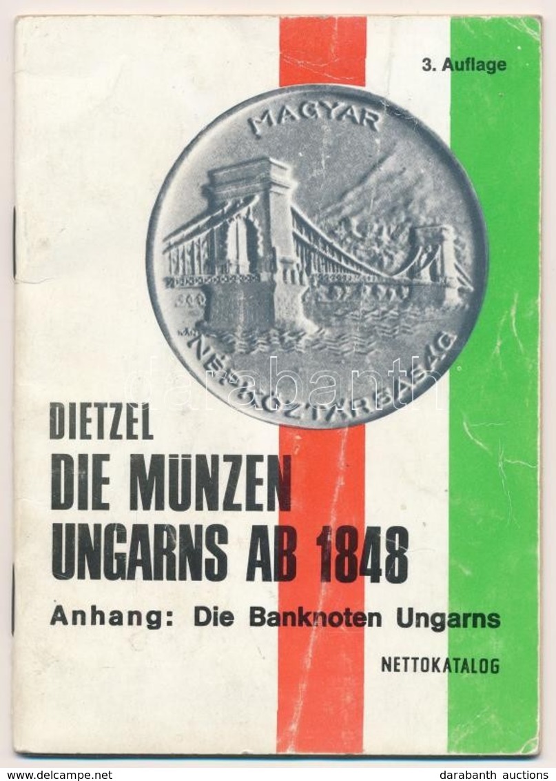 Dietzel: Die Münzen Ungarns Ab 1848 - Die Banknoten Ungarns - Nettokatalog - Zonder Classificatie