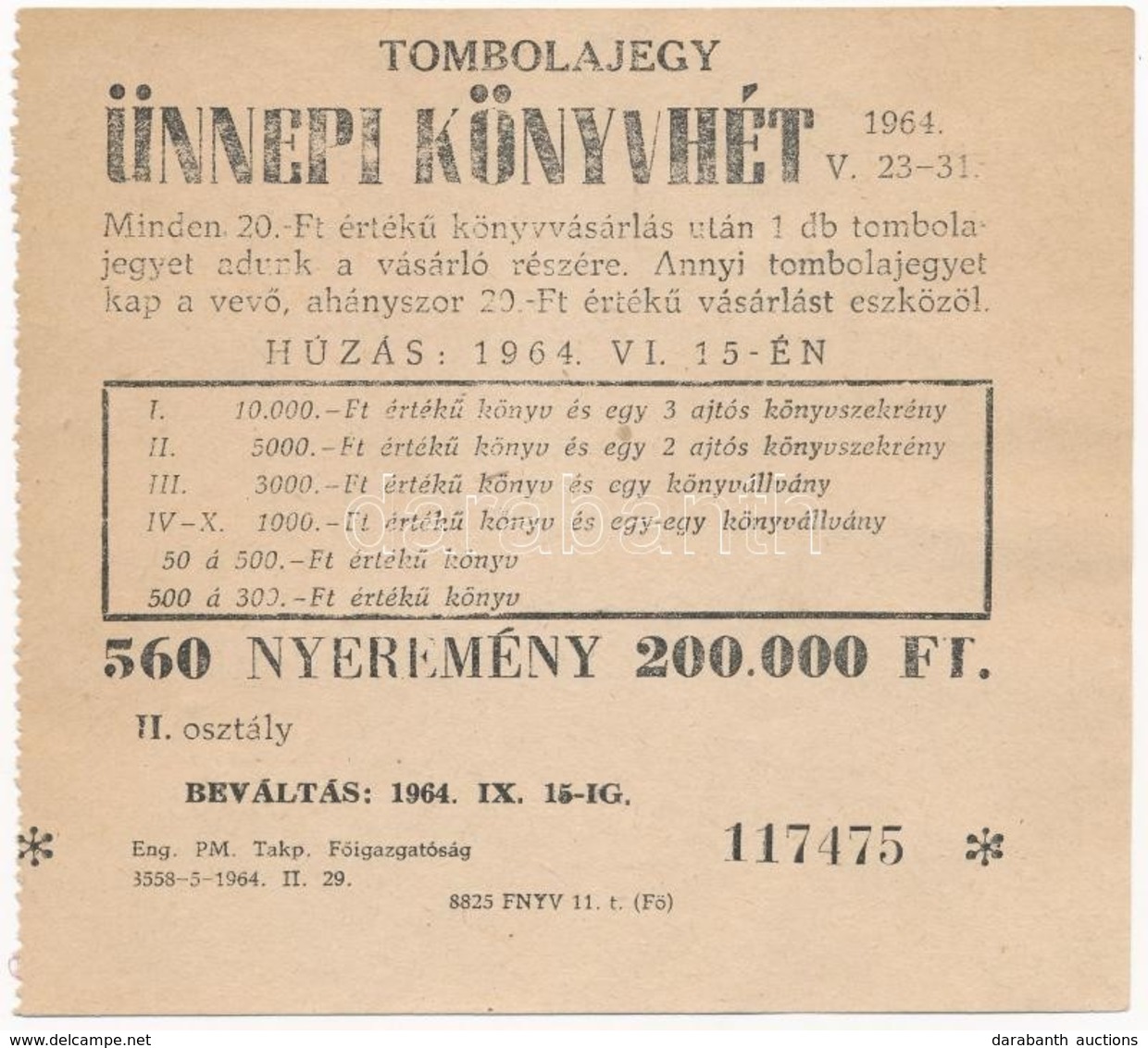 1964. 'Ünnepi Könyvhét' Tombolajegy T:I- Tűlyuk - Zonder Classificatie