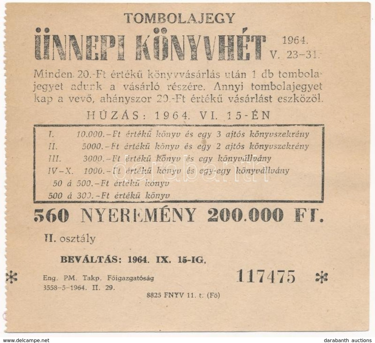 1964. 'Ünnepi Könyvhét' Tombolajegy T:I- Tűlyuk - Sin Clasificación