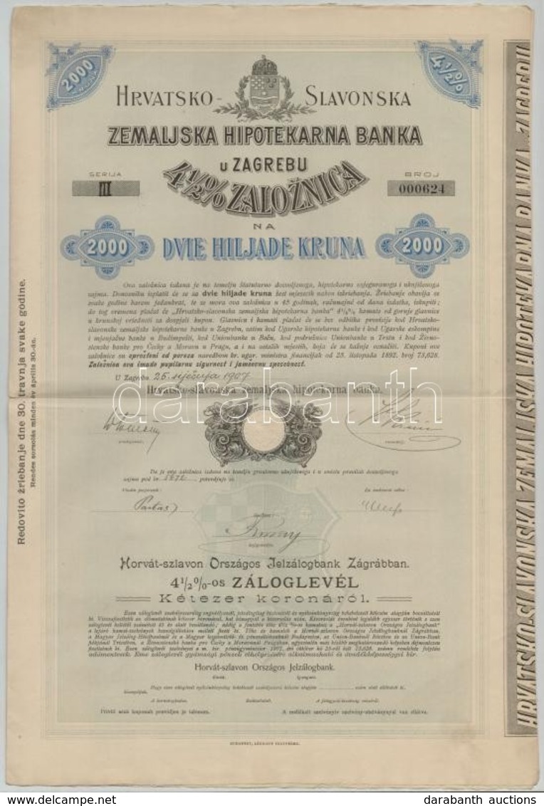 Horvátország / Zágráb 1907. 'Horvát-szlavon Országos Jelzálogbank Zágrábban' 4 1/2%-os Záloglevél 2000K-ról, Szárazpecsé - Unclassified