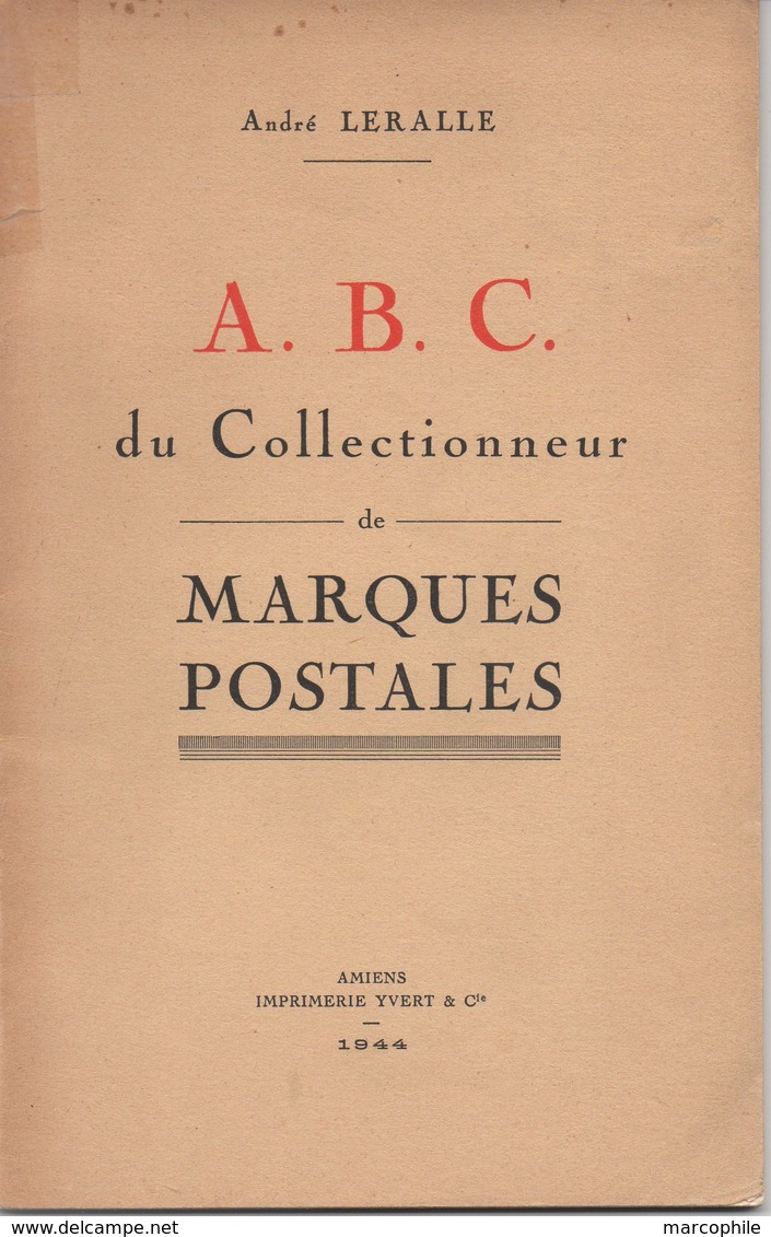 ABC DU COLLECTIONNEUR DE MARQUES POSTALES / 1944 PAR ANDRE LERALLE (ref CAT82) - Philatélie Et Histoire Postale