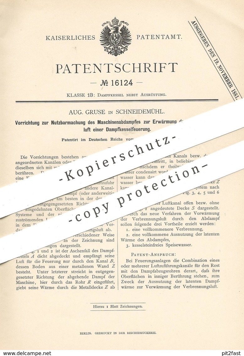 Original Patent - Aug. Gruse , Schneidemühl , 1881 , Verbrennungsluft In Dampfkessel - Feuerung | Dampfmaschine , Kessel - Historische Documenten