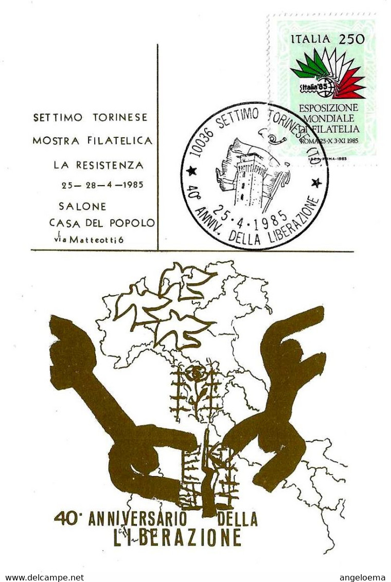 ITALIA - 1985 SETTIMO TORINESE (TO) 40° Anniv. Liberazione (bandiera, Torre Castello) Su Cartolina Speciale - 1021 - 1981-90: Storia Postale