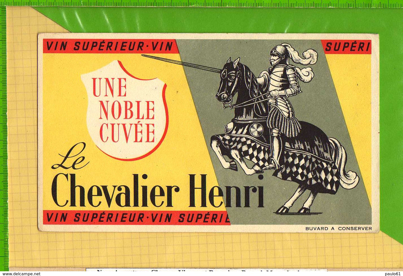 Buvard & Blotting Paper :  Vin Superieur LE CHEVALIER HENRI - Liqueur & Bière