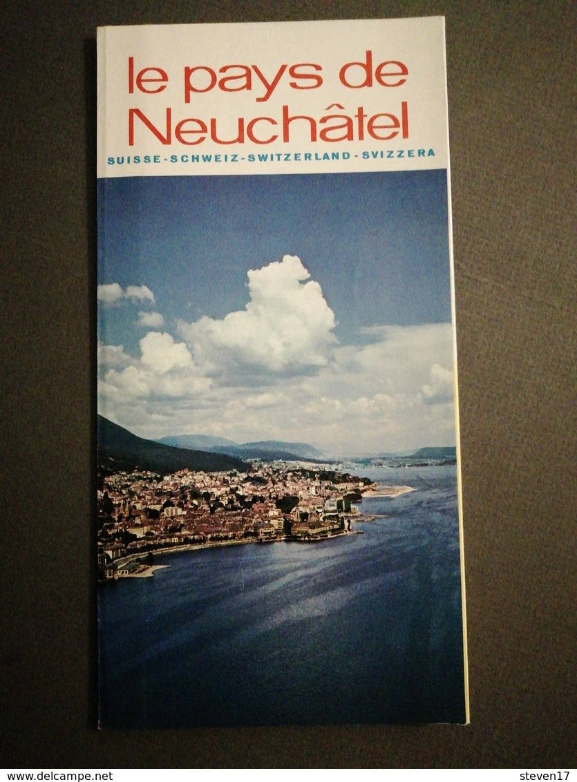 SUISSE - SCHWEIZ-SWITZERLAND - SVIZZERA / LE PAYS DE NEUCHÂTEL - Dépliants Touristiques