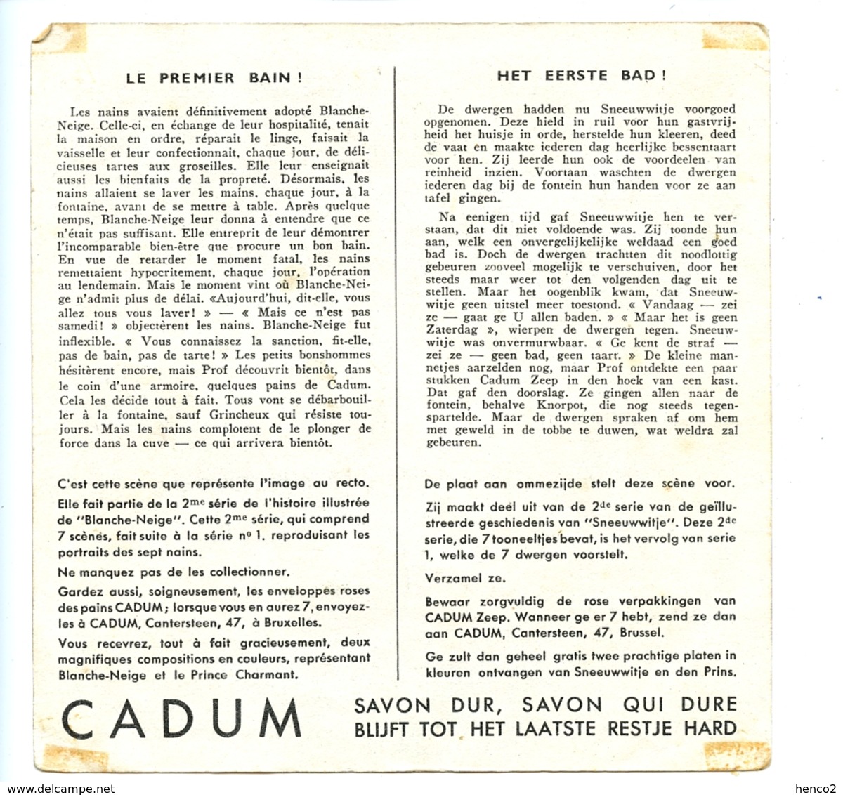 Cadum - Blanche Neige - Sneeuwwitje > 4 Chromo's Du 2me Série - 4 Chromo's Van De 2de Serie - Autres & Non Classés