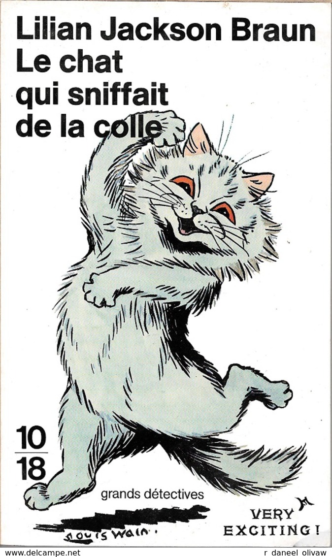 10/18 2303 - JACKSON BRAUN, Lilian - Le Chat Qui Sniffait De La Colle (TBE+) - 10/18 - Grands Détectives