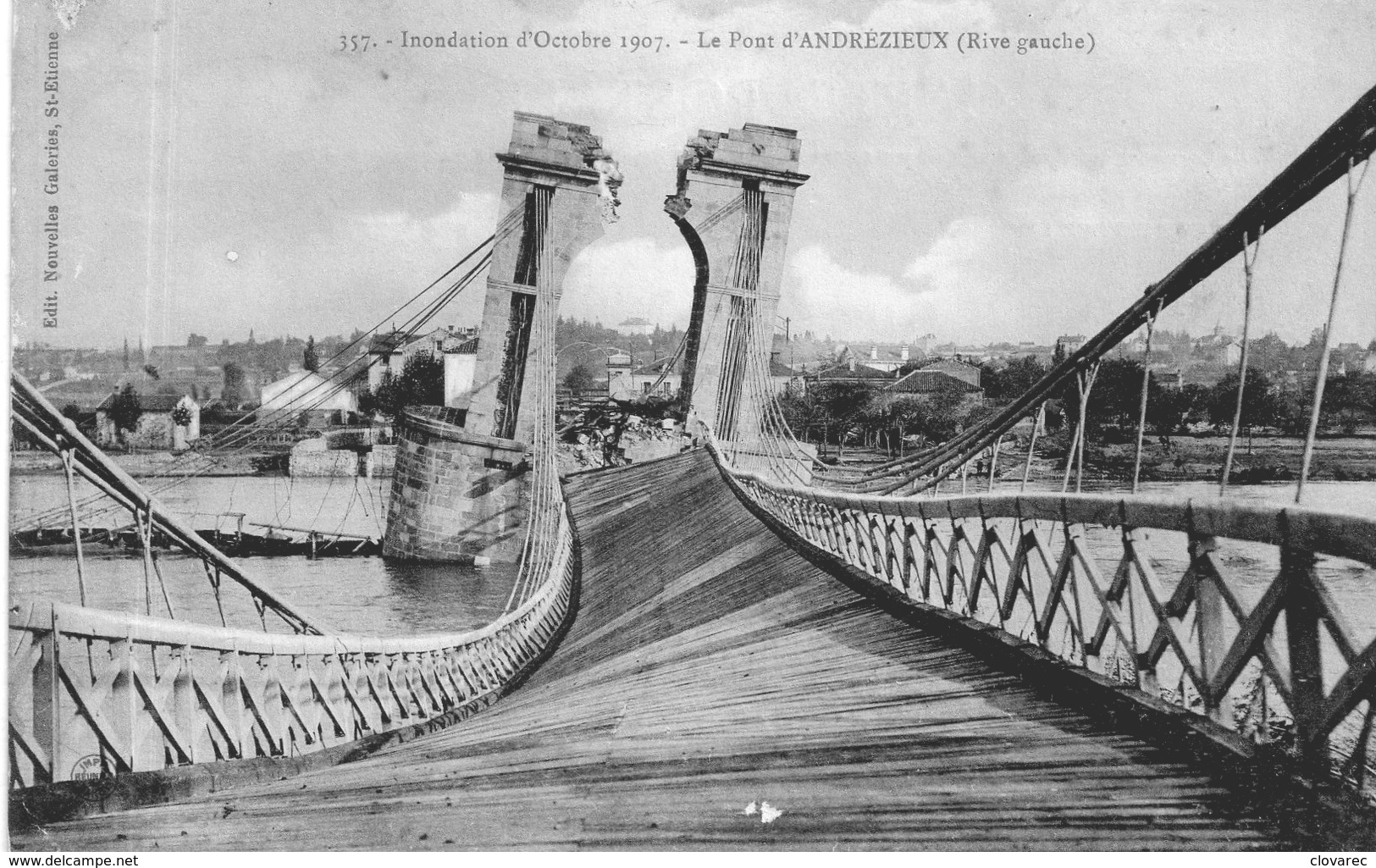 ANDREZIEUX "L'Effondrement Du Pont 1907 - Andrézieux-Bouthéon