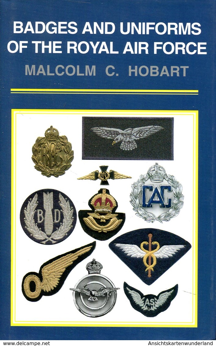 Badges And Uniforms Of The Royal Air Force. Hobart, Malcolm C. - English