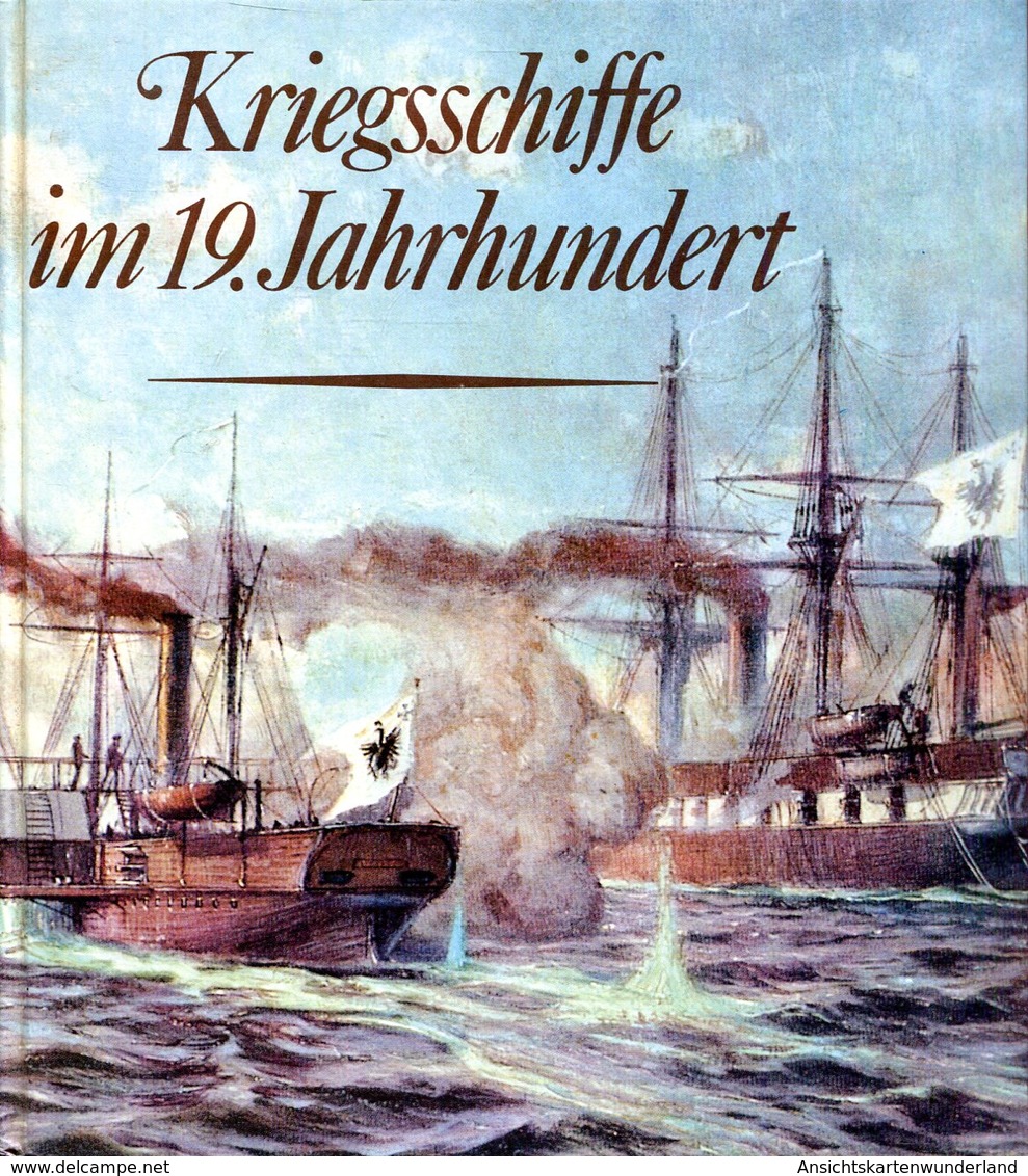 Kriegsschiffe Im 19. Jahrhundert. Israel, Ulrich/ Gebauer, Jürgen - Deutsch