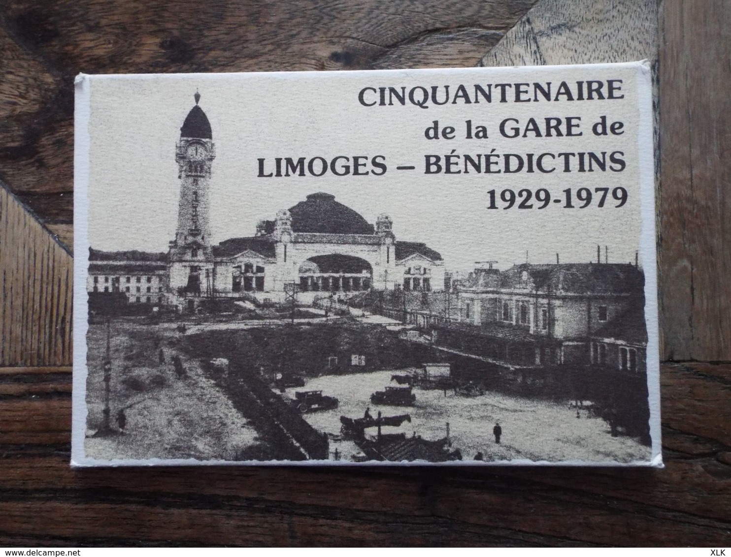 Limoges - Dépliant Carte - Cinquantenaire De La Gare De LIMOGES - BENEDICTINS - Limoges