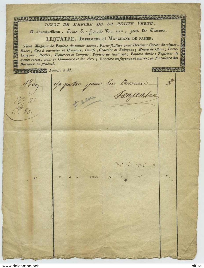 Facture 1809 De L'imprimeur Et Marchand De Papier Lequatre à Fontainebleau . Dépôt De L'Encre De La Petite Vertu . - Printing & Stationeries