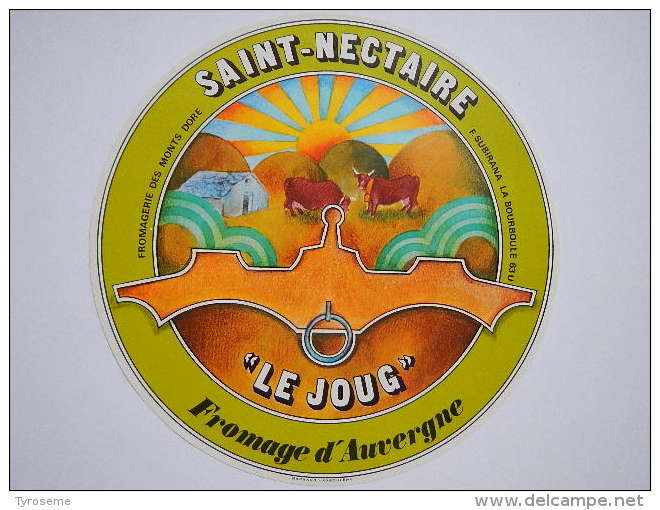 TSN82 - étiquette De Fromage SAINT NECTAIRE - LE JOUG -  SUBIRANA à LA BOURBOULE - Puy De Dome - Fromage