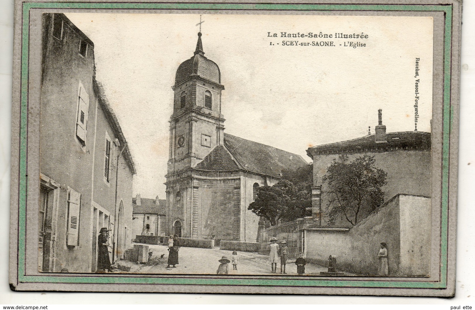 CPA - SCEY-sur-SAÔNE (70) - Aspect Du Quartier De L'Eglise En 1916 - Autres & Non Classés